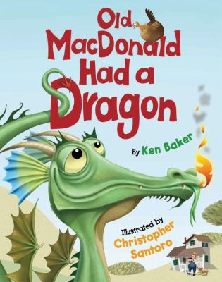 Old MacDonald had a dragon /