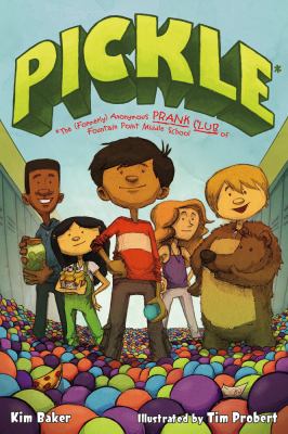 PICKLE : the (formerly) anonymous prank club of Fountain Point Middle School /