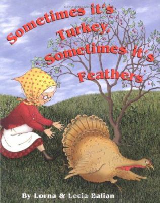 Sometimes its turkey, sometimes its feathers /