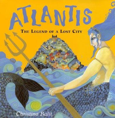 Atlantis : the legend of a lost city /