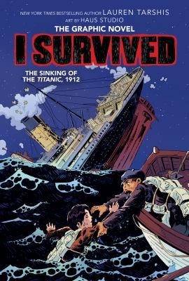 I survived the sinking of the Titanic, 1912 /