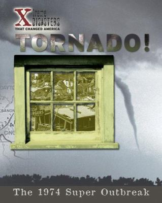 Tornado! : the 1974 super outbreak /