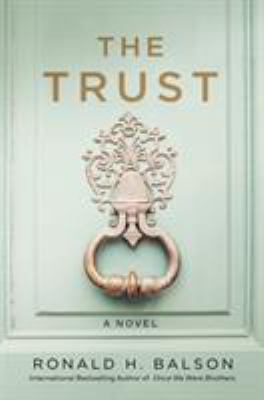 The trust : a novel /