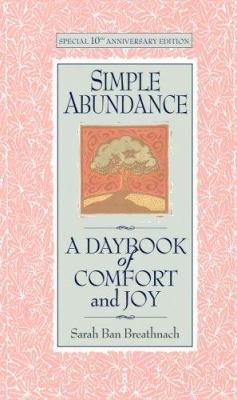 Simple abundance : a daybook of comfort and joy /