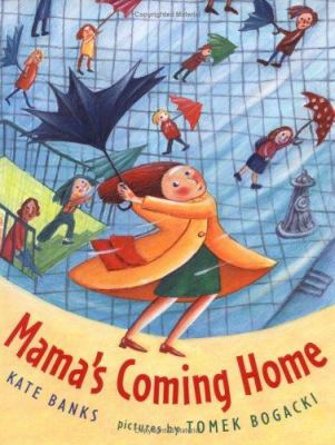 Mama's coming home /