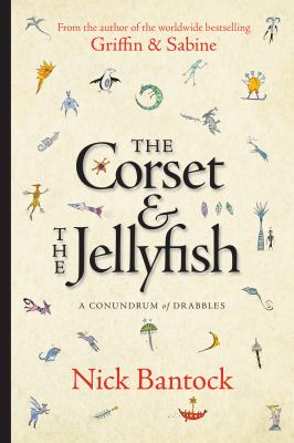 The corset & the jellyfish : a conundrum of drabbles /