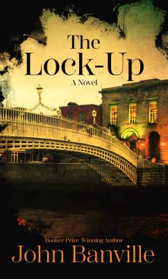 The lock-up : a novel [large type] /
