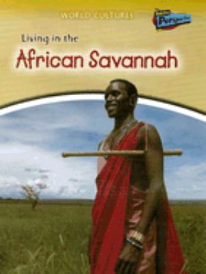 Living in the African savannah /