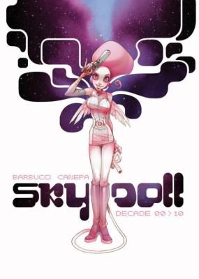 Sky doll : Decade 00>10 /