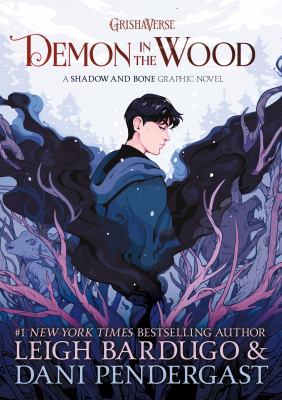 Demon in the wood : a shadow and bone graphic novel /