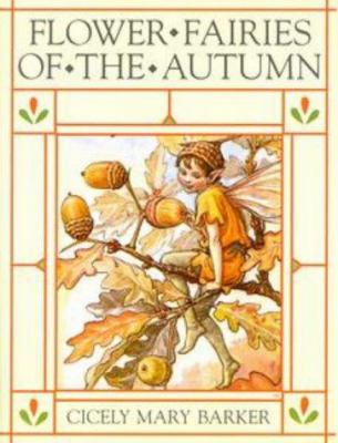 Flower fairies of the autumn : with the nuts and berries they bring : poems and pictures /