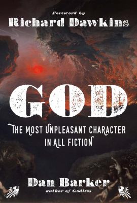 God : the most unpleasant character in all fiction. /