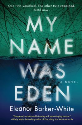 My name was Eden : a novel /