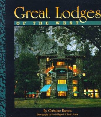Great lodges of the West /