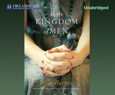In the kingdom of men [compact disc, unabridged] : a novel /