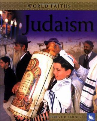World faiths : Judaism : worship, festivals, and ceremonies from around the world /