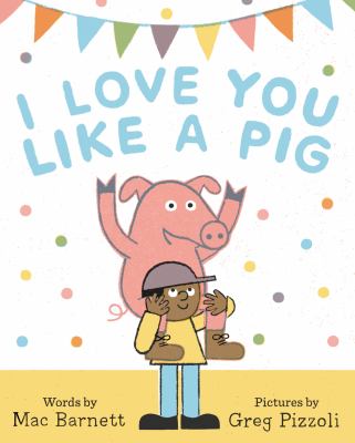 I love you like a pig /