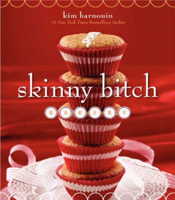Skinny bitch bakery /