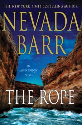 The rope : an Anna Pigeon novel /