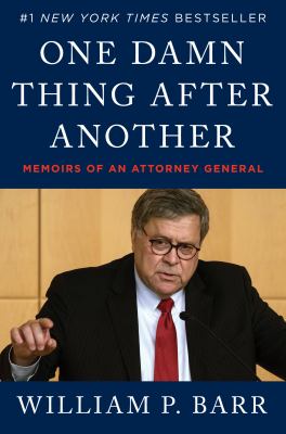 One damn thing after another : memoirs of an attorney general /