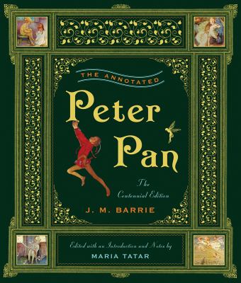 The annotated Peter Pan /