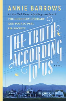 The truth according to us : a novel /