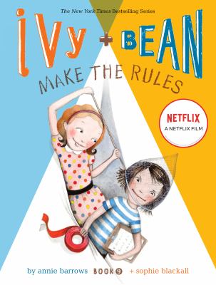 Ivy + Bean make the rules / 9.