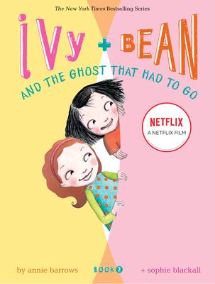 Ivy + Bean and the ghost that had to go / 2.