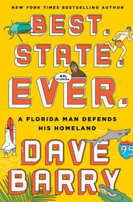 Best. State. Ever. [large type] : a Florida man defends his homeland /
