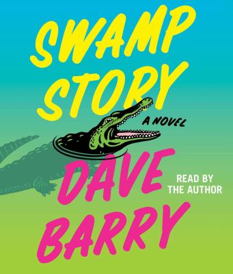 Swamp story : a novel [compact disc, unabridged] /