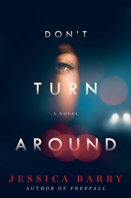 Don't turn around : a novel /