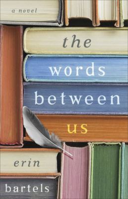 The words between us : a novel /