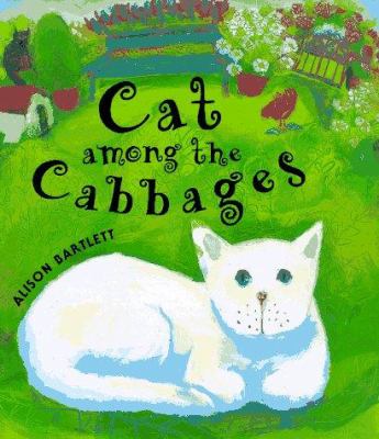 Cat among the cabbages /