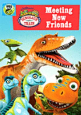Dinosaur train. Meeting new friends [videorecording (DVD)] /