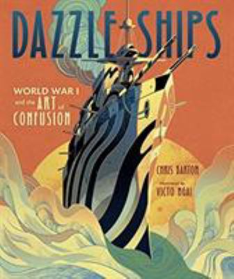 Dazzle ships : World War I and the art of confusion /