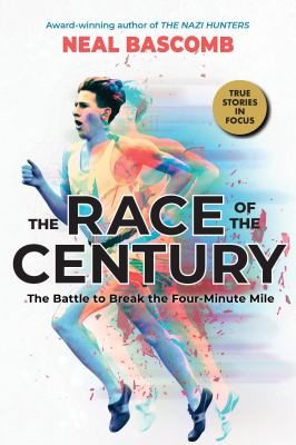 The race of the century : the battle to break the four-minute mile /