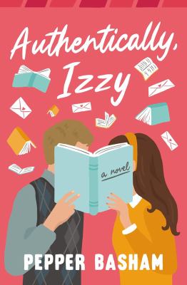 Authentically, Izzy : a novel /