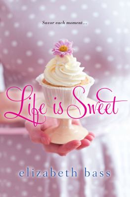 Life is sweet /
