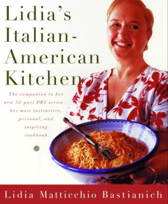 Lidia's Italian-American kitchen /