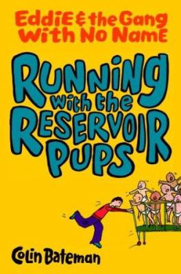 Running with the Reservoir Pups /