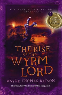 The rise of the Wyrm Lord /