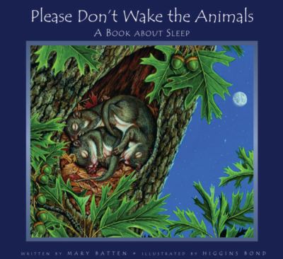Please don't wake the animals : a book about sleep /