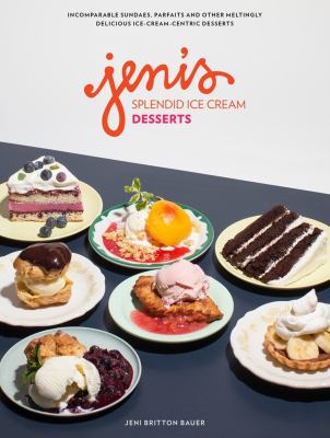 Jeni's splendid ice cream desserts /