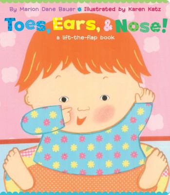 brd Toes, ears, & nose! : a lift-the-flap book /