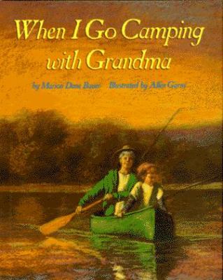 When I go camping with Grandma /
