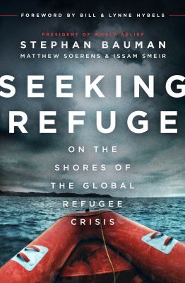 Seeking refuge : on the shores of the global refugee crisis /