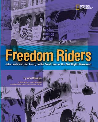 Freedom riders : John Lewis and Jim Zwerg on the front lines of the Civil Rights Movement /