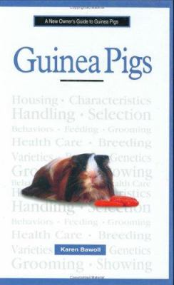 A new owner's guide to guinea pigs /