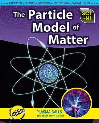 The particle model of matter /