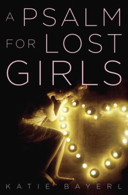 A psalm for lost girls /
